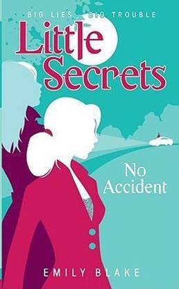 Little Secrets: #2 No Accident