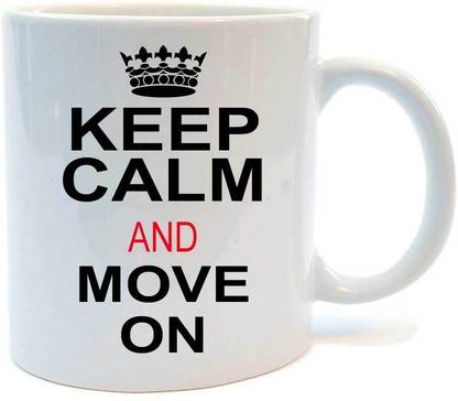 Juvixz Printed Keep Calm and Move on Ceramic Coffee mug Ceramic Coffee Mug