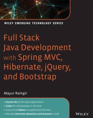 Full Stack Java Development with Spring MVC, Hibernate, jQuery, and Bootstrap 1 Edition