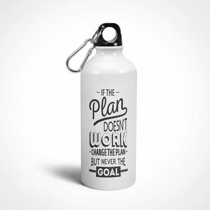 iKraft If The Plan Doesn't Work Change the Plan, But Never the Goal Printed Sipper Bottle 600 ml Bottle