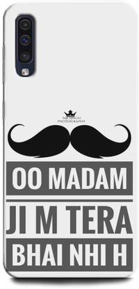 Inditex Back Cover for Samsung Galaxy A50/ Attitude, Positive, Oo Madam ji M Tera Bhai Nhi H, Single Boy