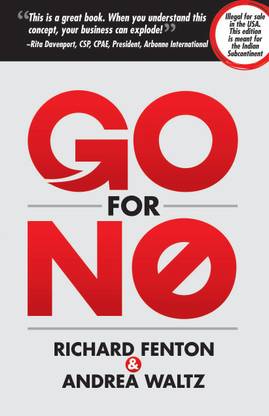 GO FOR NO !  - Yes is the Destination No is How You Get There