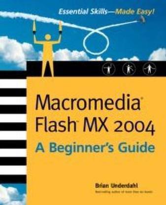 Macromedia Flash MX 2004: A Beginner's Guide
