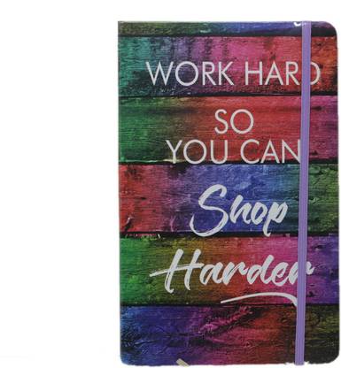 Tootpado Work Hard So You Can Shop Harder A5 Journal Ruled 100 Pages