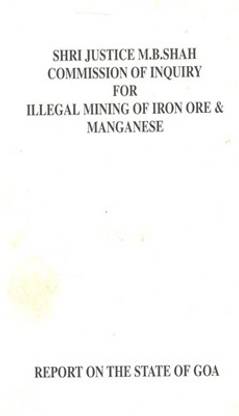Shri Justice M.B. Shah Commission Of Inquiry For Illegal Mining Of Iron Ore & Managanese