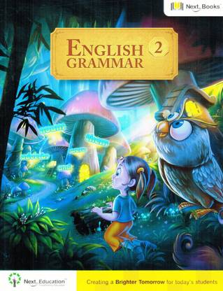 NEXT ENGLISH GRAMMAR CLASS 2  - English Grammar Book for Class 1 / Grade 1 with Digital Content | Follows CBSE, ICSE & NCERT Curriculum | For Kids Ages 5-7 | NEP Edition - Next Education