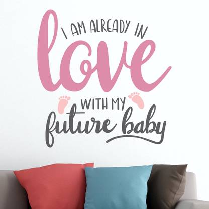 StickMe 50 cm Love With My Future Baby Wall Sticker - SM 219 Self Adhesive Sticker