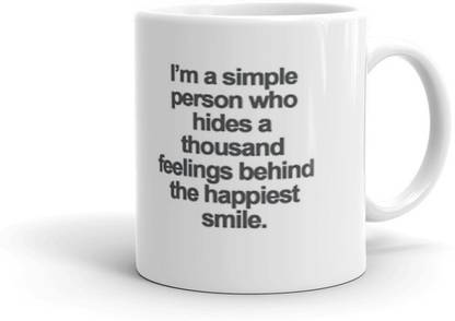 THE NK Store I'M A Simple Person Who Hides A Thousand Multi Purpose Quotes Printed Coffee Cup | coffee Cups | coffee Cups with quotes | coffee Cup for friend | Cups with quotes | Cup for friends Ceramic Coffee Mug