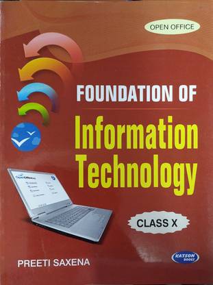Foundation Of Information Technology For Class -10 By Preeti Saxena For ( 2020-2021) Examination
