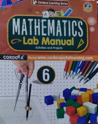 Cordova Mathematics Lab Manual ( Activities And Project ) For Class -6 For ( 2020-2021) Examination
