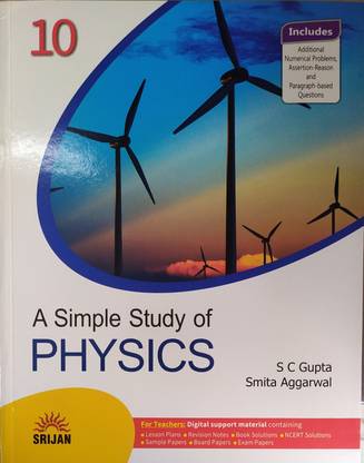 ए सिंपल स्टडी ऑफ फिज़िक्स फॉर क्लास -10 बाय एस सी गुप्ता फॉर ( 2020-2021) एग्ज़ामिनेशन