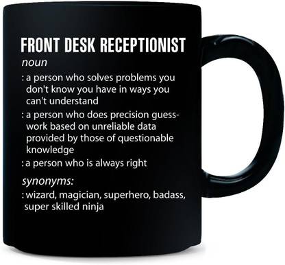 Gift Urself FRONT DESK RECEPTIONIST Profession Meaning Cool Gift - Ceramic Coffee Mug
