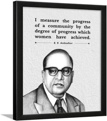 B. R. Ambedkar Motivational Quotes Frame Paper Print
