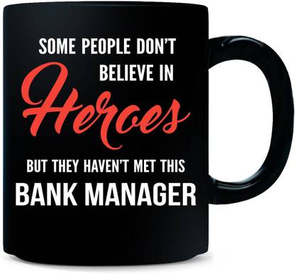 Gift Urself Cool Gift For A Hero Bank Manager - Ceramic Coffee Mug