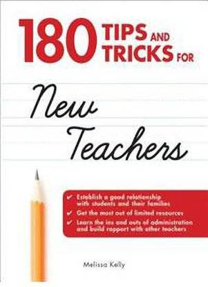 180 Tips And Tricks For New Teachers