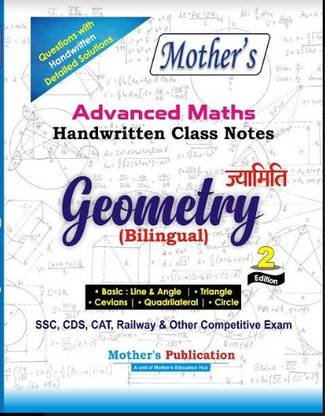 Geometry (Bilingual) Mothers Class Notes(Handwritten) Complete Theory,Questions With Detailed Solution Including CGL,CHSL,CPO 2018 & CPO - 2019