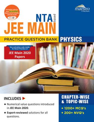 NTA Based JEE Main Practice Question Bank Physics Chapter - Wise & Topic - Wise 2020 Papers First Edition