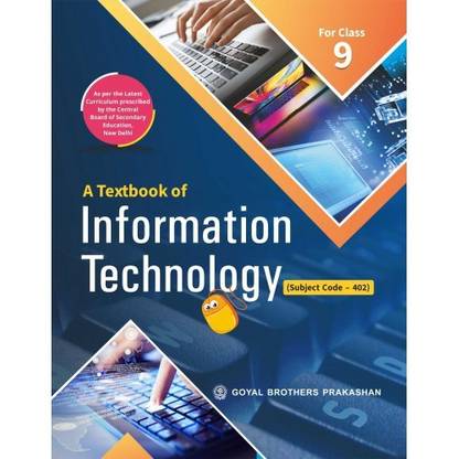 A Textbook of Information Technology for Class 9