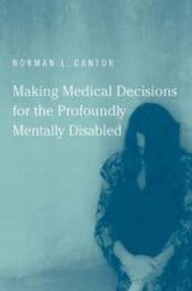 Making Medical Decisions for the Profoundly Mentally Disabled