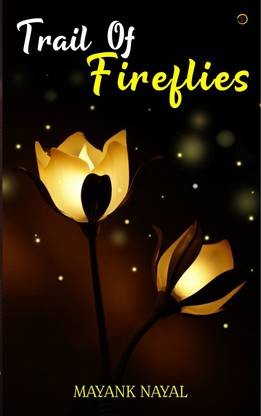Trail Of Fireflies