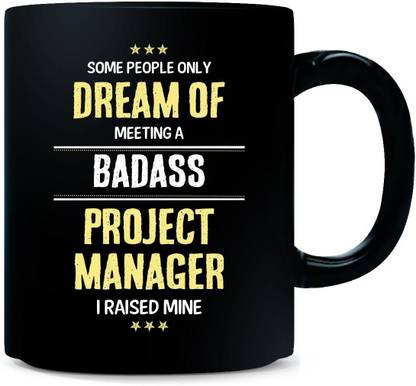 Gift Urself I Raised A BaDass Project Manager Cool Gift - Ceramic Coffee Mug
