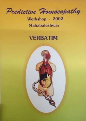 Predictive Homeopathy Workshop 2002 Verbatim