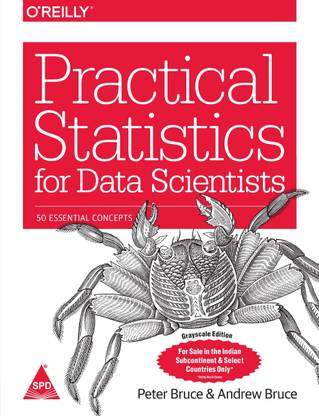 PRACTICAL STATISTICS FOR DATA SCIENTISTS: 50 ESSENTIAL CONCEPTS - 0 with 0 Disc (English, Paperback, PETER BRUCE)