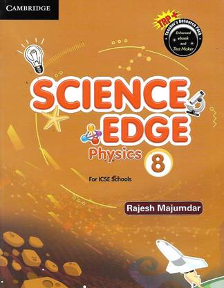 CAMBRIDGE PUBLICATION SCIENCE EDGE PHYSICS CLASS 8