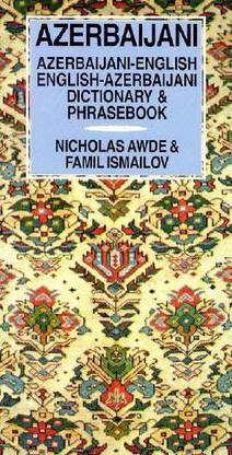 Azerbaijani-English/English-Azerbaijani Dictionary & Phrasebook