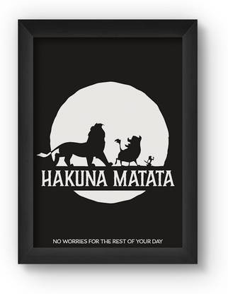 HAKUNA MATATA Poster Paper Print