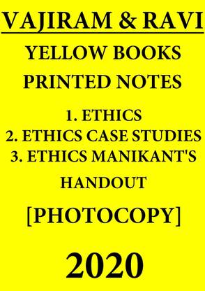 Vajiram & Ravi Printed Notes Yellow Books - 1. Ethics, 2. Ethics Case Studies, 3. Ethics Manikant's Handout - 2020 [3 Booklets Set Of Vajiram Yellow Books] - 2020