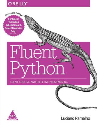 Fluent Python  - Clear, Concise, and Effective Programming