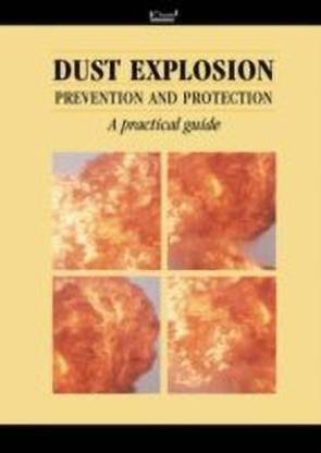 Dust Explosion Prevention and Protection
