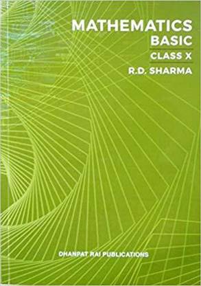 Mathematics (BASIC) For Class -10 By R D Sharma For ( 2020-2021) Examination