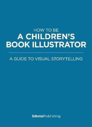 How to Be a Children's Book Illustrator