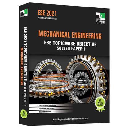 ESE - 2021 - Mechanical Engineering ESE Topicwise Objective Solved Paper - I