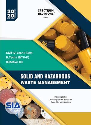 Solid And Hazardous Waste Management, B.Tech IV-Year II-Sem (CE) Elective-III (JNTU-Kakinada) Low Price 2020 Edition