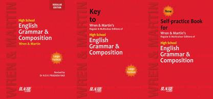Combo Pack : Wren & Martin Of High School Grammar (Regular Edition, Key, Self - Practice)