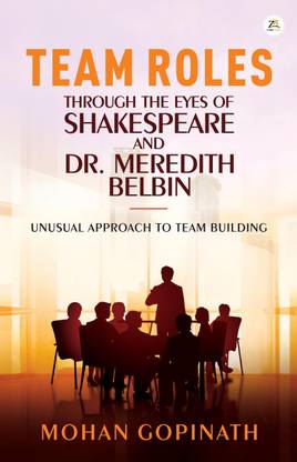 Team Roles through the eyes of Shakespeare and Dr Meredith Belbin