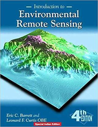 Introduction to Environmental Remote SensIng [Special Indian Edition/ Reprint Year : 2020]