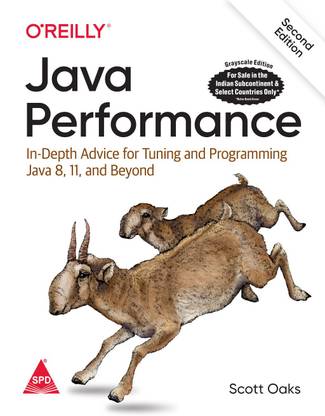 Java Performance: In-Depth Advice for Tuning and Programming Java 8, 11, and Beyond, Second Edition (English, Paperback, Scott Oaks)
