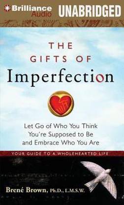 The Gifts of Imperfection