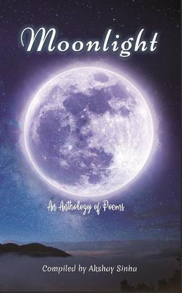Moonlight - An Anthology of Poems