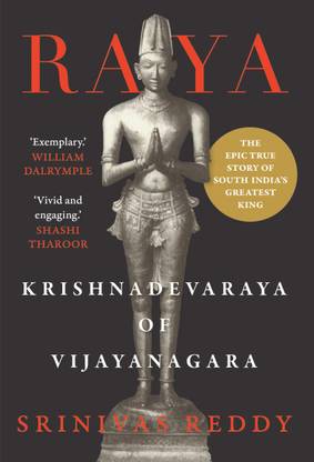 Raya  - The Epic True Story of South India's Greatest King