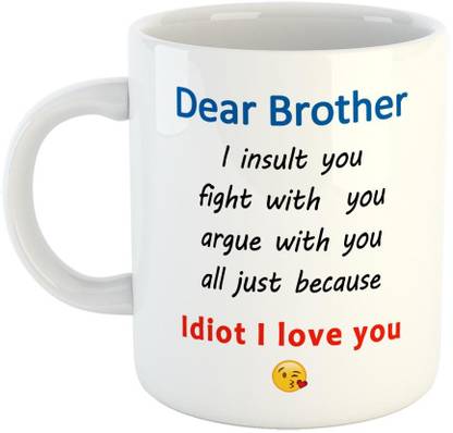 FABTODAY Dear Brother I Love You Coffee - Best Gift for Brother / Veerji on Birthday - Color - White Ceramic Coffee Mug