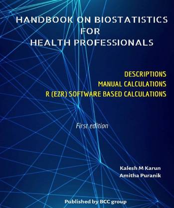 Handbook on Biostatistics for health professionals [BOOK]