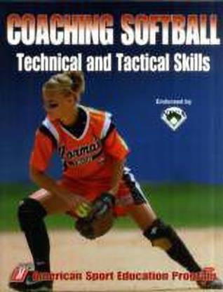 Coaching Softball Technical & Tactical Skills
