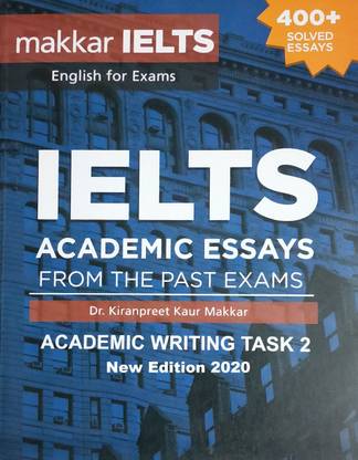 Makkar New Edition 2020 IELTS WRITING TASK 2, New Edition 2020 Paper Back
