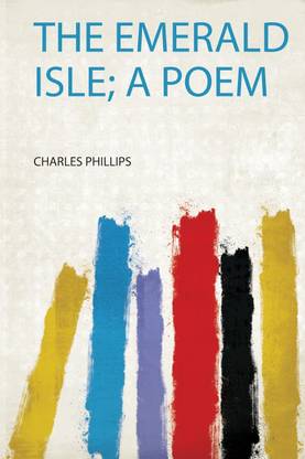 The Emerald Isle; a Poem