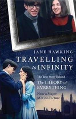 Travelling To Infinity: The True Story Behind The Theory Of Everything